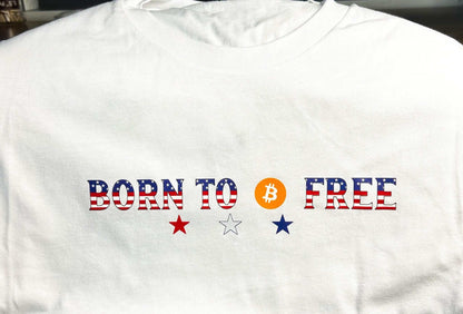 Feeding Forward T-shirts Born to Free T-shirt featuring patriotic colors and Bitcoin logo, perfect for freedom enthusiasts.